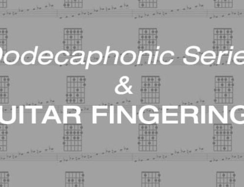 Dodecaphonic Series & Guitar Fingerings