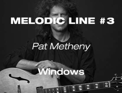 Melodic Line #3 : Pat Metheny – Windows
